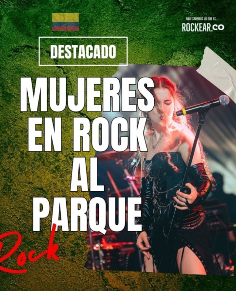 Rock al Parque 2024 mujeres Nota Rockear.Co chicas