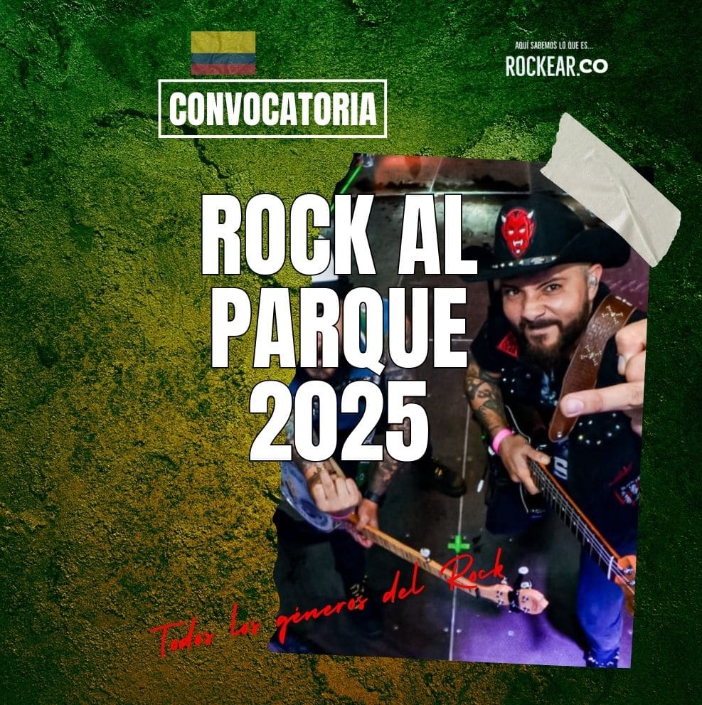 Notas Nacionales Rock al Parque 2025