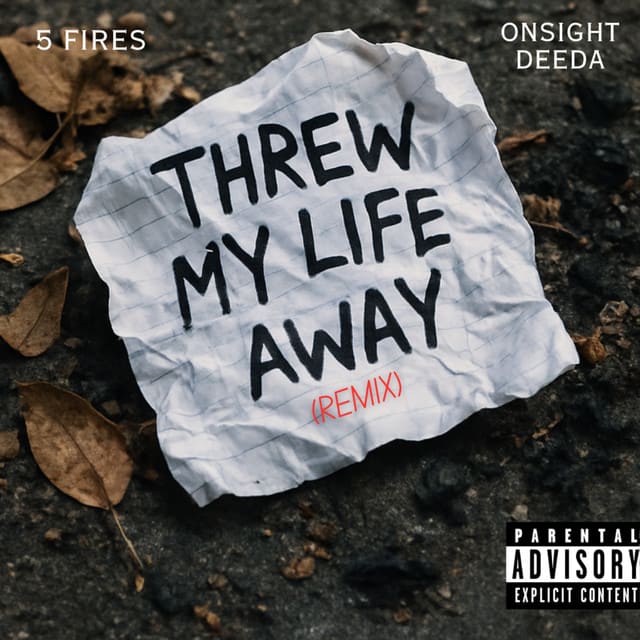 5 Fires x Kevin Rudolf - Threw My Life Away (Remix) Ft. Onsight Deeda. Onsight Deeda. Onsight Deeda