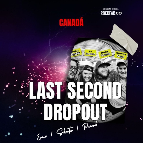 Reseña Artista Last Second Dropout
