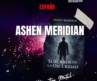 ASHEN MERIDIAN eleva su propuesta con intensidad cinematográfica en “Fire In My Veins”