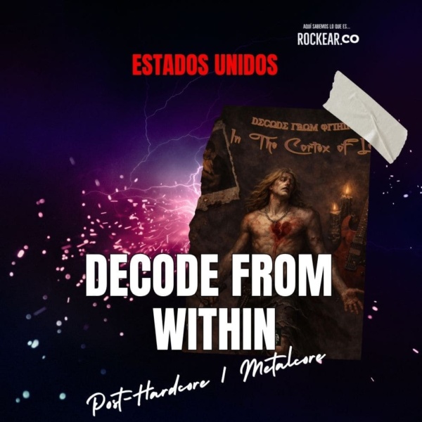 Reseña Artista Decode From Within
