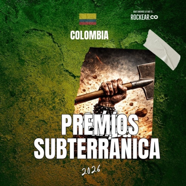 Notas Nacionales Artistas de Colombia Nominados XVII entrega de premios Subterránica 2026