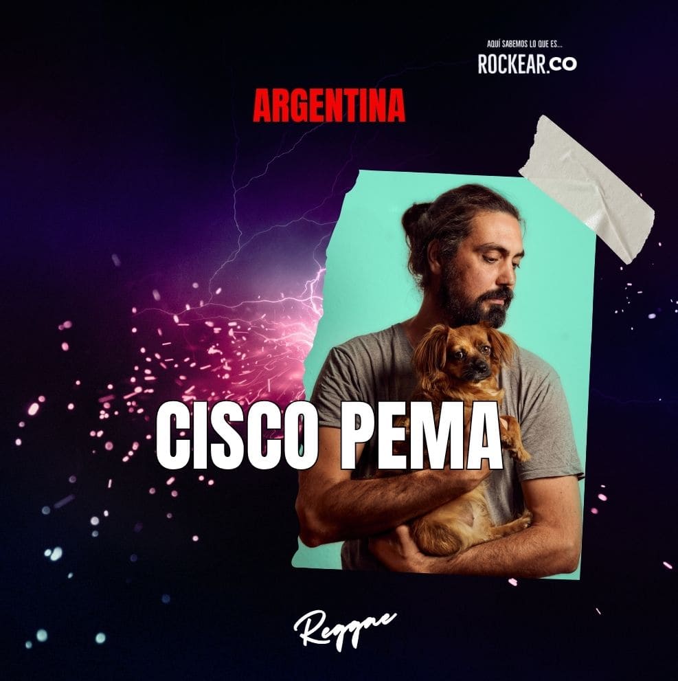 Reseña Artista Cisco Pema