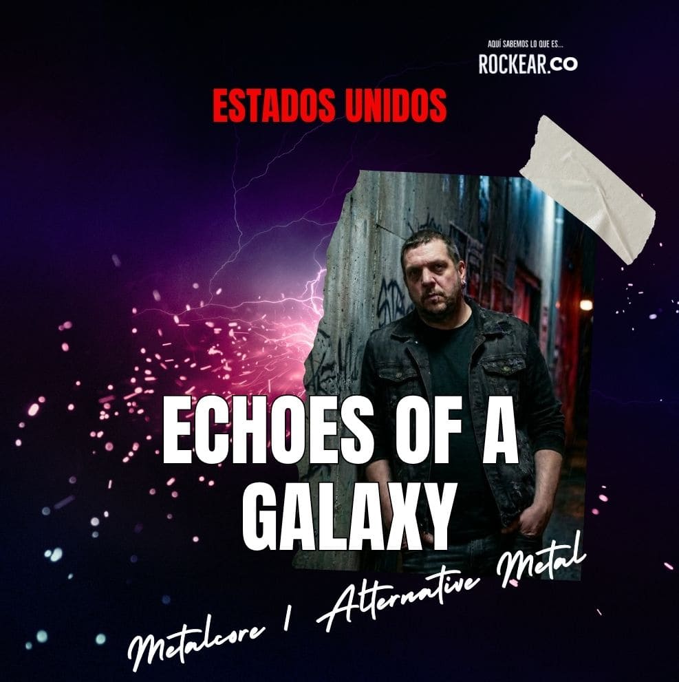 Reseña Artista Echoes of a Galaxy