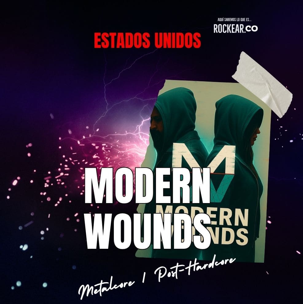 Reseña Artista Modern Wounds