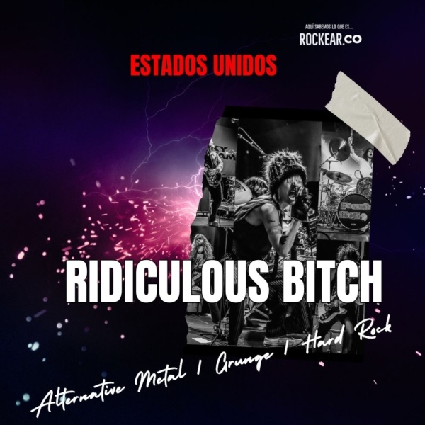Reseña Artista Ridiculous Bitch