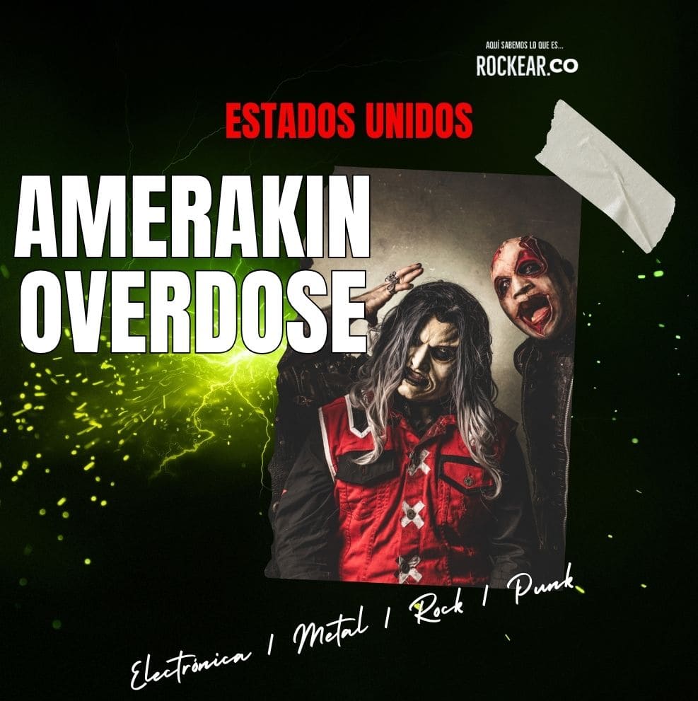 Reseña Artista Amerakin Overdose
