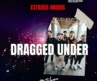Dragged Under confronta el agotamiento digital con “Brainrot” desde Estados Unidos